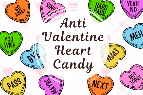Anti Valentine Heart Candy: Bold, Edgy Typography for Modern Designers