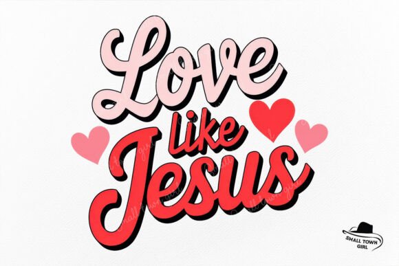 Valentine Christian Love Like Jesus Png: Faith-Driven Design